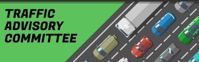 The Traffic Advisory Committee Special Meeting will be inside the Council Chambers at 500 PM